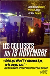 Les coulisses du 13 Novembre