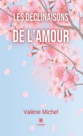 Les déclinaisons de l amour