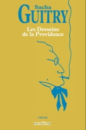 Les desseins de la providence