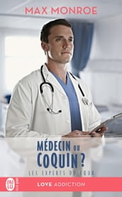 Les experts du coeur (Tome 2) - Médecin ou coquin?