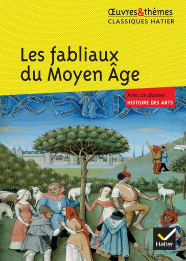 Les fabliaux du Moyen Âge - Françoise Rachmuhl - Hélène Potelet