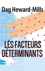 Les facteurs déterminants