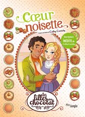 Les filles au chocolat - Tome 11 - Cœur Noisette