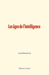 Les âges de l intelligence