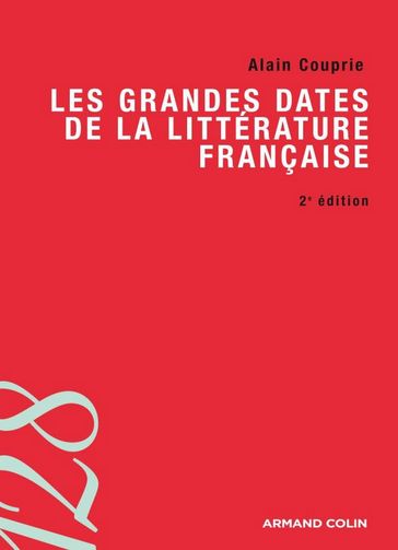 Les grandes dates de la littérature française - Alain Couprie
