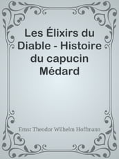 Les Élixirs du Diable - Histoire du capucin Médard