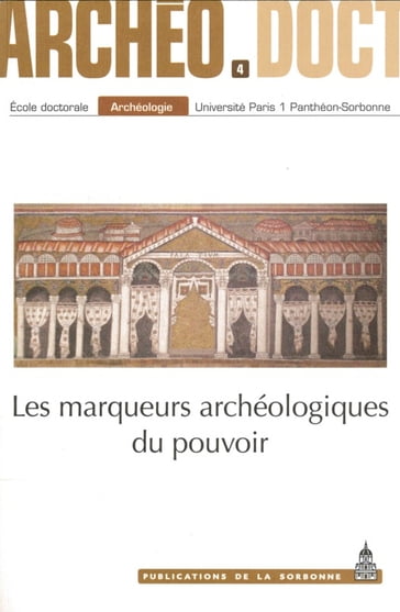 Les marqueurs archéologiques du pouvoir - Collectif