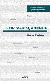 Les mots essentiels pour comprendre... La franc-maçonnerie