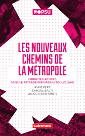 Les nouveaux chemins de la métropole