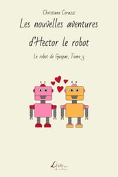 Les nouvelles aventures d Hector le robot