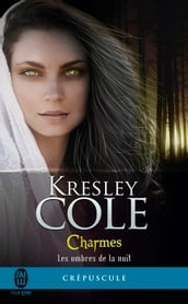 Les ombres de la nuit (Tome 3) - Charmes