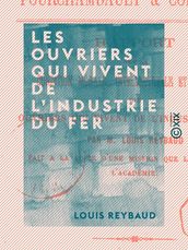 Les ouvriers qui vivent de l industrie du fer