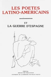 Les poètes latino-américains et la guerre d Espagne