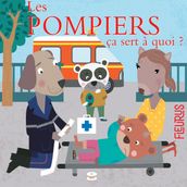 Les pompiers, ça sert à quoi ?