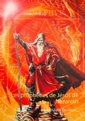 Les prophéties de Jésus de Nazareth