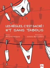 Les règles, c est sacré ! Et sans tabous