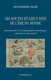 Les routes et lieux-dits de l âme du monde