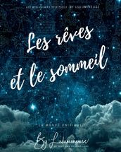 Les rêves et le sommeil