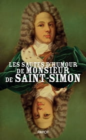 Les sautes d humour de monsieur de Saint-Simon