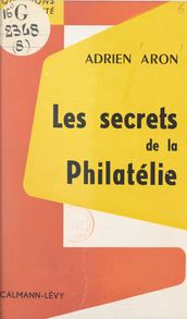 Les secrets de la philatélie