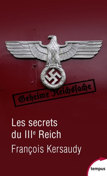Les secrets du IIIe Reich - François KERSAUDY