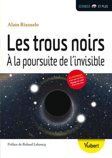 Les trous noirs - Alain Riazuelo - Roland Lehoucq