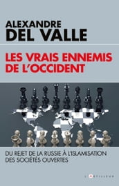 Les vrais ennemis de l Occident