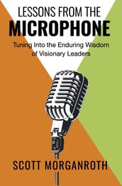 Lessons From The Microphone