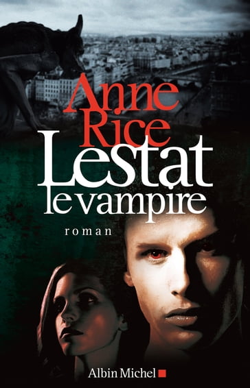 Lestat le vampire - Anne Rice