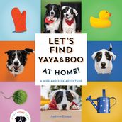 Let s Find Yaya and Boo at Home!