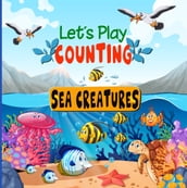 Let s Play Counting Sea Creatures
