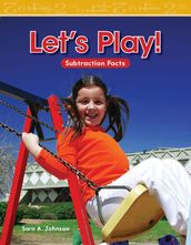 Let s Play: Subtraction Facts: Read Along or Enhanced eBook