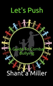 Let s Push: A Guide To Combat Bullying