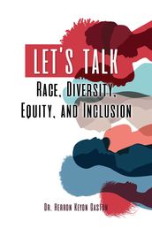Let s Talk Race, Diversity, Equity, and Inclusion