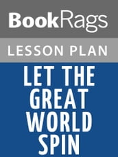 Let the Great World Spin Lesson Plans