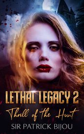 Lethal Legacy: Thrill of the Hunt 2