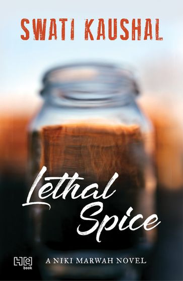 Lethal Spice - Swati Kaushal