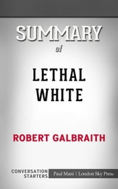 Lethal White: by Robert Galbraith   Conversation Starters