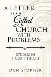 A Letter to a Gifted Church with Problems