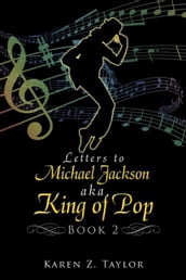 Letters to Michael Jackson Aka King of Pop