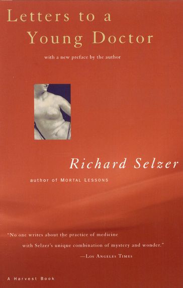 Letters to a Young Doctor - Richard Selzer