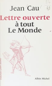 Lettre ouverte à tout le monde