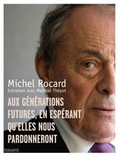 Lettres aux générations futures en espérant qu elles nous pardonnent