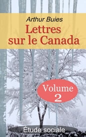 Lettres sur le Canada - Étude sociale - volume 2