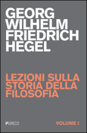 Lezioni sulla storia della filosofia. 1.