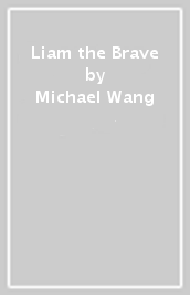 Liam the Brave