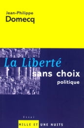 La Liberté sans choix politique