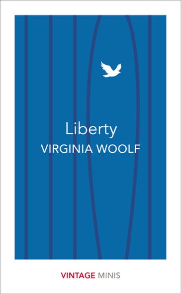 Liberty - Virginia Woolf