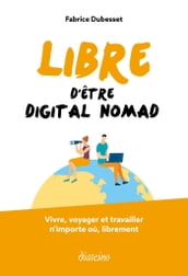 Libre d être digital nomad