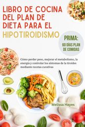 Libro de cocina del plan de dieta para el hipotiroidismo